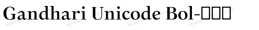 Gandhari Unicode Bol字体转换